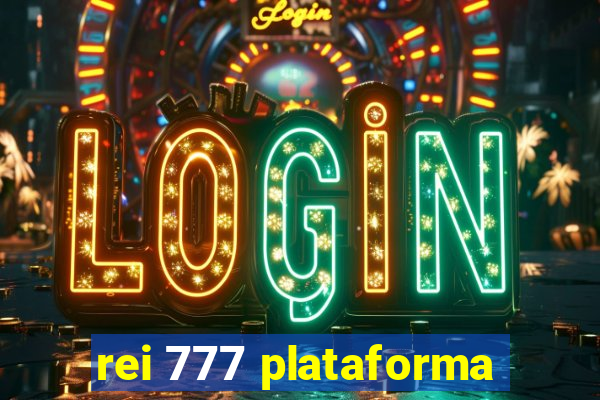 rei 777 plataforma